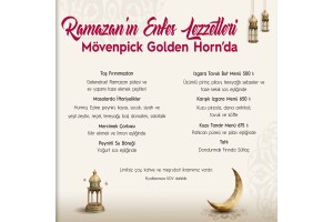 Mövenpick Hotel İstanbul Golden Horn'dan İftar Menüleri