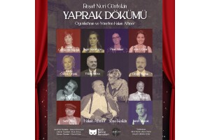 Reşat Nuri Güntekin'in Ölümsüz Eseri 'Yaprak Dökümü' Tiyatro Bileti